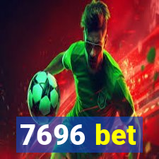 7696 bet